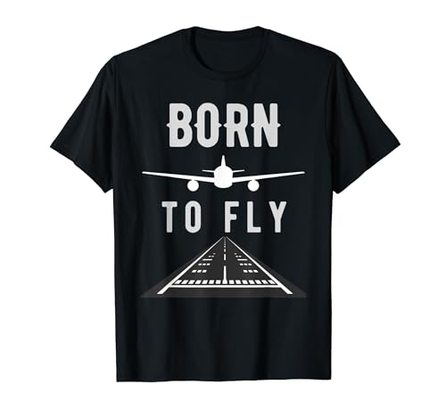 Born To Fly Aviación Piloto Volador Avión Avión Regalo Camiseta