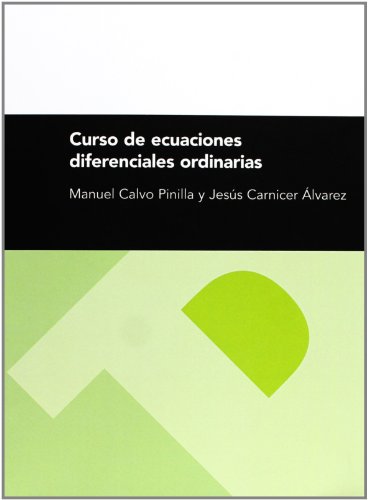 Curso de ecuaciones diferenciales ordinarias (2ª ed.) (Textos Docentes)
