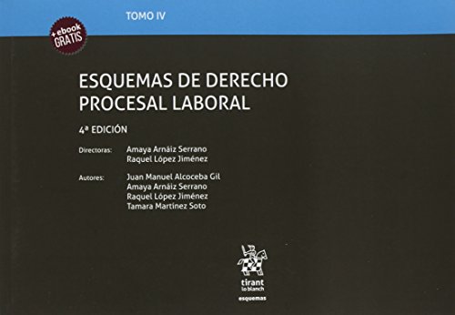 Tomo IV Esquemas de Derecho Procesal Laboral 4ª Edición 2018