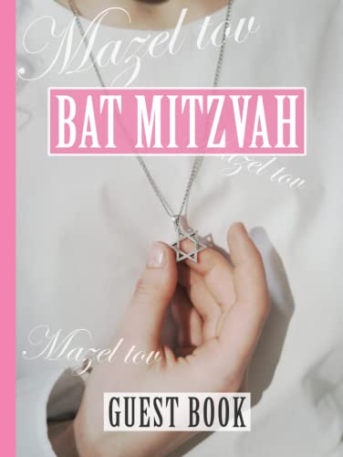 Bat Mitzvah Guest book: Stylish Keepsake for Guests to leave Messages, Memories & Good Wishes to celebrate a Jewish Girls Special Day