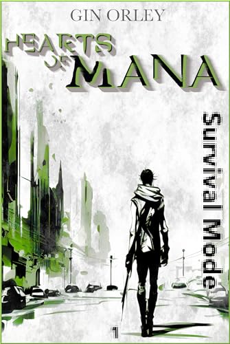 Hearts of Mana: Survival Mode (Episode 1) (German Edition)
