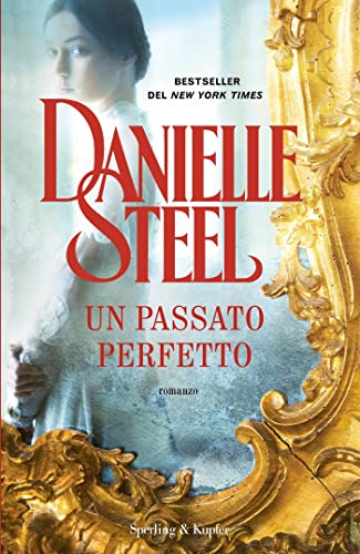 Un passato perfetto (Italian Edition)