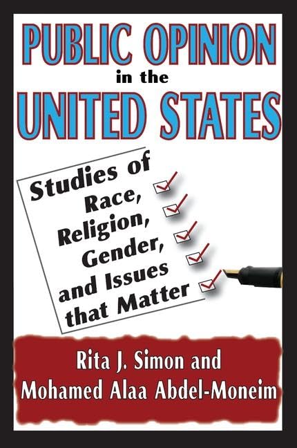 Public Opinion in the United States: Studies of Race, Religion, Gender, and Issues That Matter