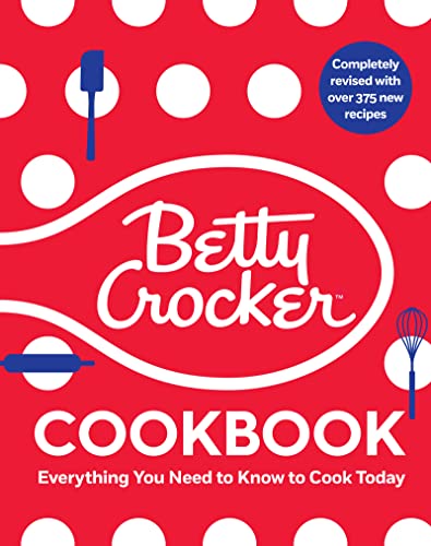 The Betty Crocker Cookbook: Everything You Need to Know to Cook Today (Betty Crocker Cooking)