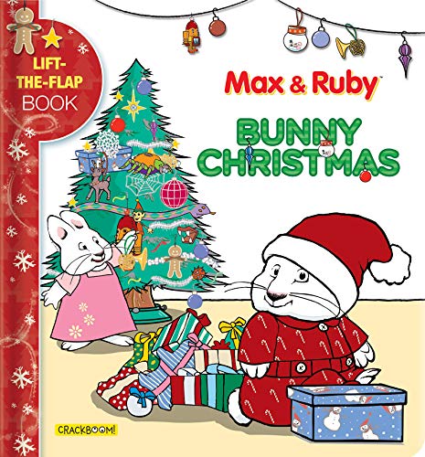 Max & Ruby. Bunny Christmas: Lift-The-Flap Book